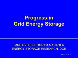Progress in Grid Energy Storage
