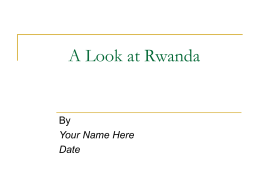 A Look at Rwanda