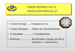 VISIÓN HISTÓRICA DE LA EDUCACIÓN ESPECIAL (I)