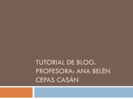 TUTORIAL DE BLOG. Profesora: Ana Belén Cepas Casán