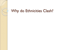 Why do Ethnicities Clash?