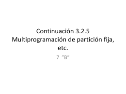 Continuación 3.2.5 Multiprogramación de partición