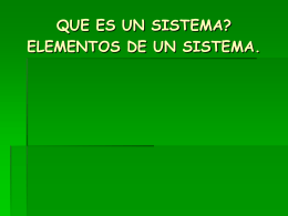 ¿QUE ES UN SISTEMA?