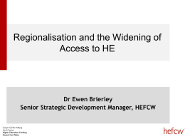 Regionalisation and Widening Access (HEFCW)