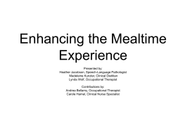 Enhancing the Mealtime Experience SWALLOWING