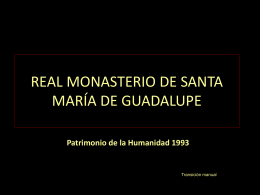 REAL MONASTERIO DE SANTA MARÍA DE GUADALUPE
