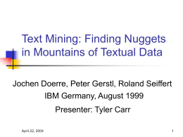 Text Mining: Finding Nuggets in Mountains of