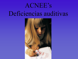 ACNEE’s. Deficiencias auditivas