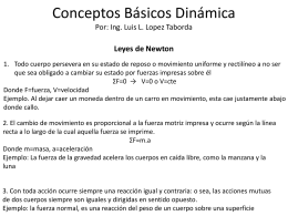 Conceptos Básicos Dinámica Por: Ing. Luis L. Lopez