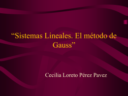 Sistemas Lineales. El método de Gauss”