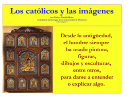 Los católicos y las imágenes