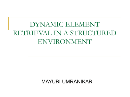 DYNAMIC ELEMENT RETRIEVAL IN A STRUCTURED