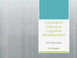 The Role of Culture in Cognitive Development -