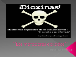 Dioxinas ´´Los matadores callados´´