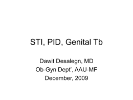 STI, PID, Genital Tb