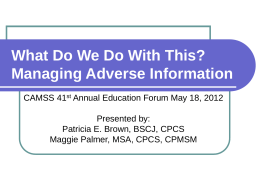 What Do We Do With This? Managing Adverse