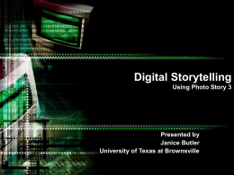 Digital Storytelling Using Photo Story 3