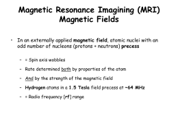 MAGNETIC RESONANCE IMAGING (MRI)