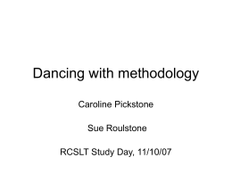 Dancing with methodology