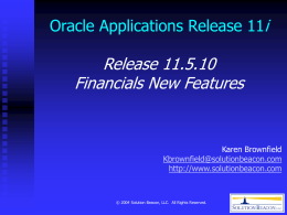 Release 11.5.10 Financials New Features -