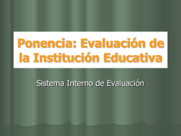 Ponencia: Evaluación de la Institución Educativa