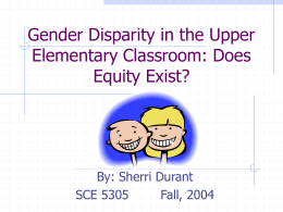 Gender Disparity in the Upper Elementary
