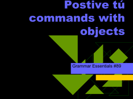 Postive tú commands with objects