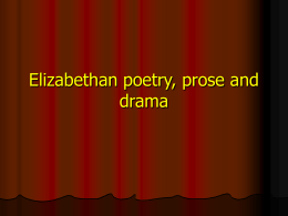 Elizabethan poetry, prose and drama