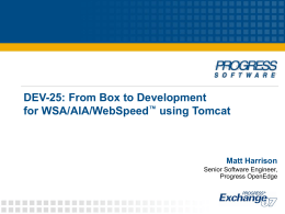 From Box to Development for WSA/AIA/WebSpeed