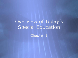 Overview of Today’s Special Education