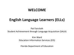 WELCOME English Language Learners (ELLs) Pat