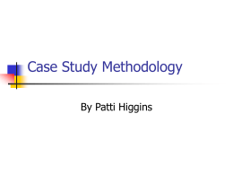 Case Study Methodology - Higgins Consulting