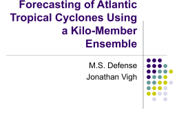 Forecasting of Atlantic Tropical Cyclones Using a
