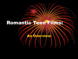 Romantic Teen Films: - University of Minnesota