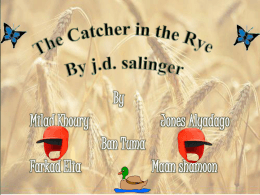 The Catcher in the Rye By j.d. salinger