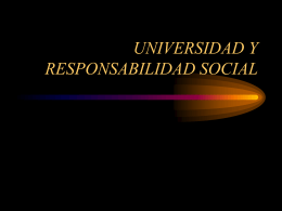 UNIVERSIDAD Y RESPONSABILIDAD SOCIAL