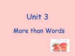 Unit 3 More than Words