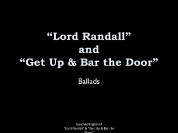 Lord Randall” and “Get Up & Bar the Door”