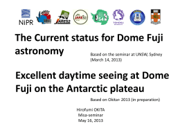 The current status for Dome Fuji Astronomy