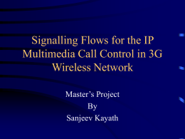 Signalling Flows for the IP Multimedia Call