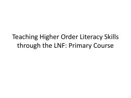 Teaching Higher Order Literacy Skills through the