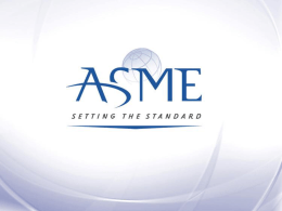 ASME Nuclear Codes & Standards Overview