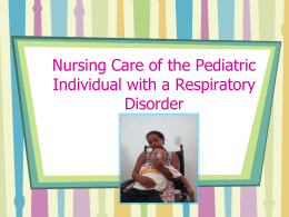 Nursing Care of the Pediatric Individual with a