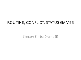 ROUTINE, CONFLICT, STATUS GAMES