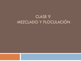 Clase 9 Mezclado y floculación
