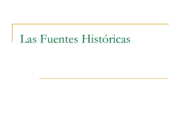 Las Fuentes Hist&oacute;ricas