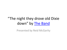 The night they drove old Dixie down” by The Band