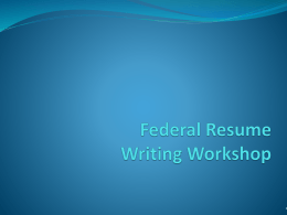 Federal Resume Writing Workshop