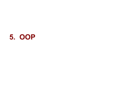 5. Object-Oriented Programming