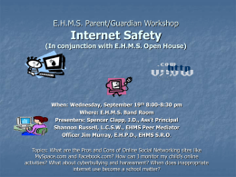 E.H.M.S. Parent/Guardian Workshop Internet Safety